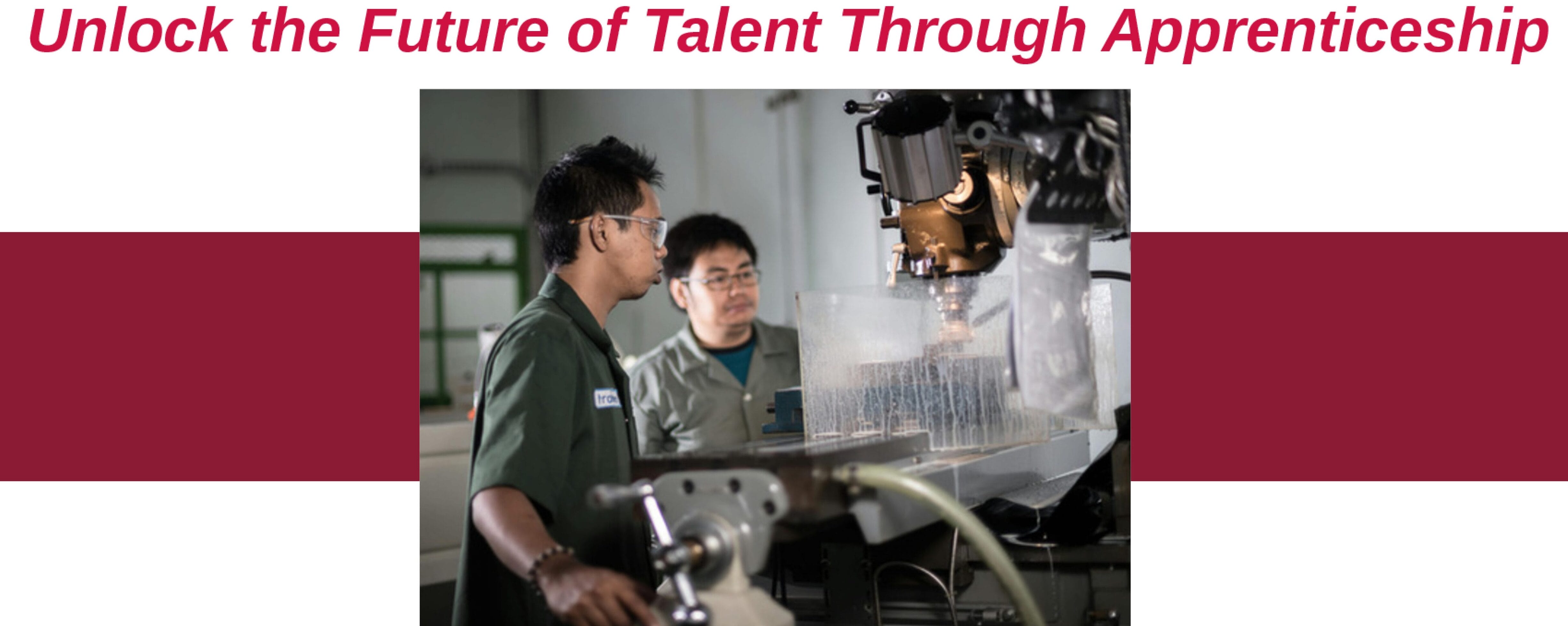 Race to Talent: Building Futures Through Apprenticeships artwork with photo of manufacturing scene